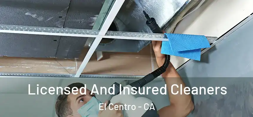 Licensed And Insured Cleaners El Centro - CA